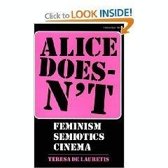 9780333382882: Alice Doesn't: Feminism, Semiotics, Cinema