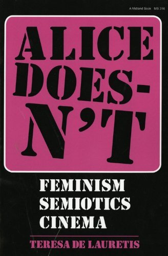 Beispielbild fr Alice Doesn't: Feminism, Semiotics, Cinema zum Verkauf von Anybook.com