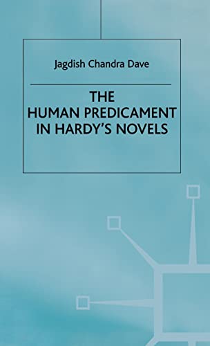 Beispielbild fr The Human Predicament in Hardy's Novels (Macmillan Hardy Studies) zum Verkauf von Phatpocket Limited