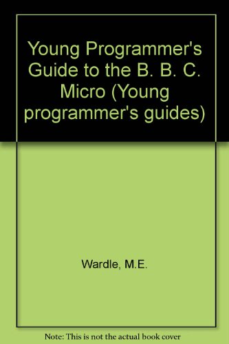 BBC Micro (Young Programmer's Guides) (9780333383667) by [???]