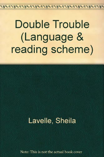 Double Trouble (Language and Reading Scheme) (9780333383940) by Lavelle, Sheila