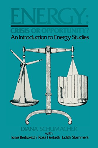 Stock image for Energy: Crisis or Opportunity? : An Introduction to Energy Studies for sale by MusicMagpie