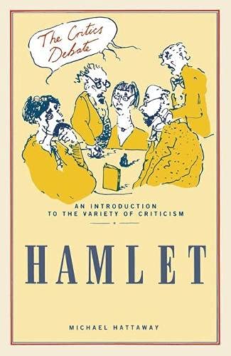 Stock image for The Critics Debate: "Hamlet" (The Critics Debate) for sale by GF Books, Inc.