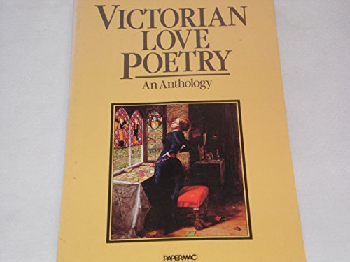 Beispielbild fr Victorian Love Poetry (Papermac S.) zum Verkauf von WorldofBooks