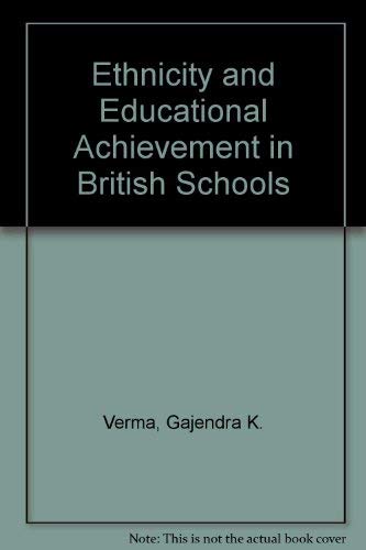 Beispielbild fr Ethnicity and Educational Achievement in British Schools zum Verkauf von PsychoBabel & Skoob Books