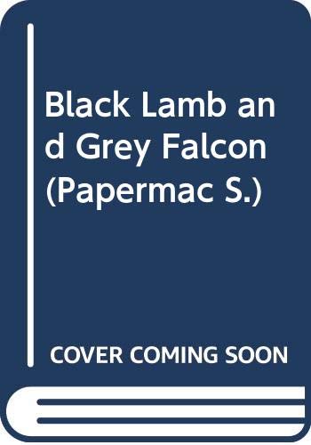 9780333385517: Black Lamb and Grey Falcon (Papermac S.)