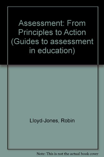 9780333386200: Assessment: From the Principles to Action (Guides to Assessment in Education)