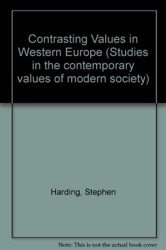 Imagen de archivo de Contrasting Values in Western Europe (Studies in the contemporary values of modern society) a la venta por AwesomeBooks