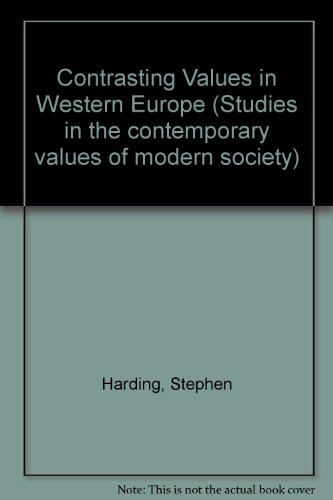 Stock image for Contrasting Values in Western Europe (Studies in the contemporary values of modern society) for sale by AwesomeBooks