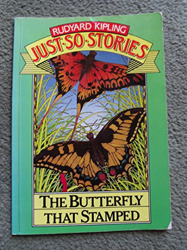 The Butterfly That Stamped (Just So Stories) (9780333387184) by Kipling, Rudyard; Baker 1951, Alan