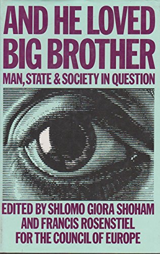 Imagen de archivo de And He Loved Big Brother: Man, State and Society in Question a la venta por HPB-Red