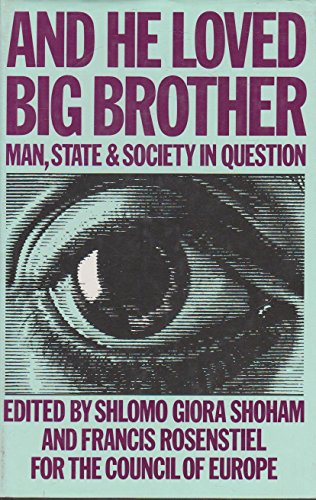 Stock image for And He Loved Big Brother: Man, State and Society in Question for sale by HPB-Red