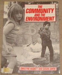 The Community and the Environment (Social Education) (9780333387955) by Haskett, Christine; Smith, Susan