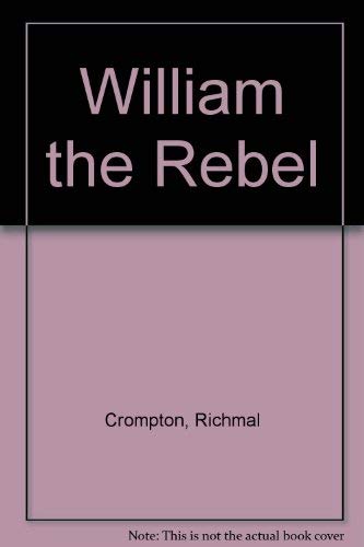 Beispielbild fr William the Rebel zum Verkauf von WorldofBooks