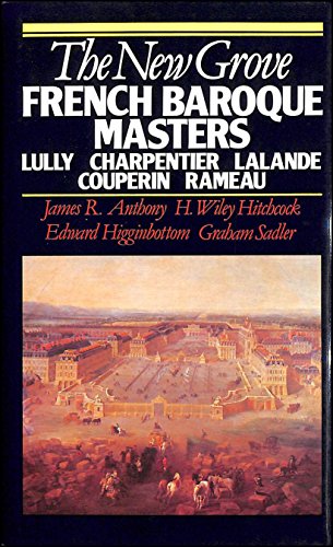 9780333390214: The New Grove French Baroque Masters: Lully, Charpentier, Lalande, Couperin, Rameau (The New Grove Composer Biography)