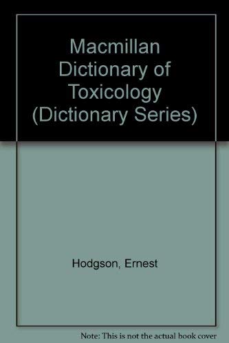 Beispielbild fr Macmillan Dictionary of Toxicology (Dictionary Series) zum Verkauf von Anybook.com