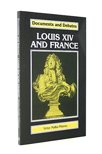 Imagen de archivo de Louis XIV and France (Documents & Debates Extended S.) a la venta por WorldofBooks