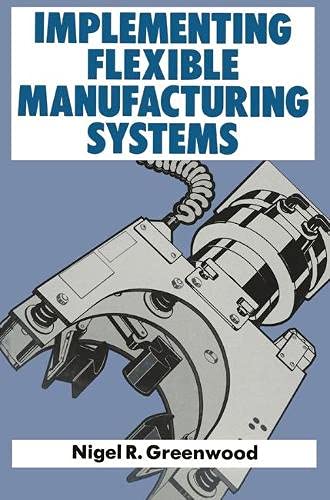 Stock image for Implementing Flexible Manufacturing Systems for sale by Anybook.com