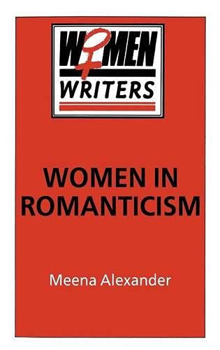 Stock image for Women in Romanticism : Mary Wollstonecraft, Dorothy Wordsworth and Mary Shelley for sale by Better World Books Ltd