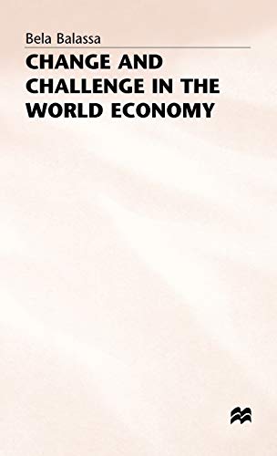 Beispielbild fr Change and Challenge in the World Economy zum Verkauf von Wonder Book