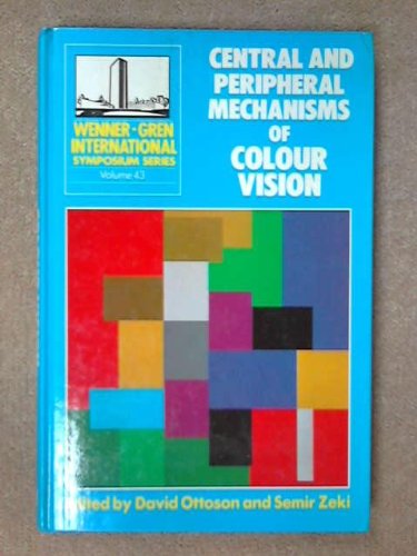 Imagen de archivo de Central and Peripheral Mechanisms of Colour Vision a la venta por Better World Books Ltd