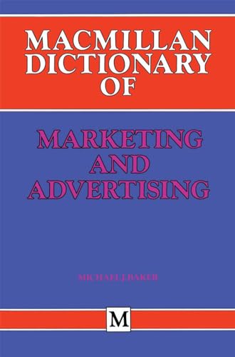 Stock image for Macmillan Dictionary of Marketing and Advertising (Dictionary Series) for sale by AwesomeBooks