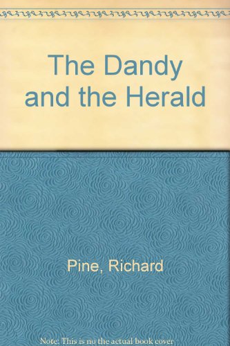The Dandy and the Herald (9780333393697) by Richard Pine
