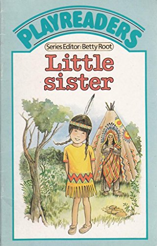 Imagen de archivo de Little Sister (Playreaders S.) a la venta por AwesomeBooks