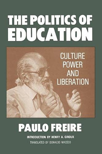 9780333393956: The Politics of Education: Culture, Power and Libe