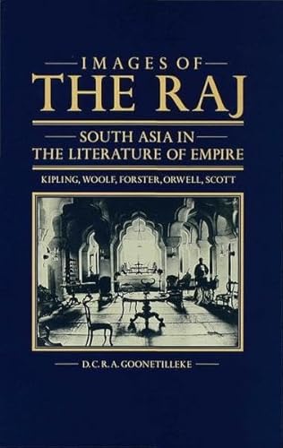 Stock image for Images of the Raj South Asia in the Literature of Empire for sale by Willis Monie-Books, ABAA