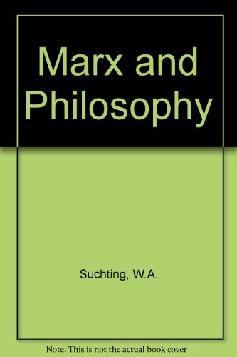 Marx and Philosophy: Three Studies (9780333394298) by Suchting, W. A.