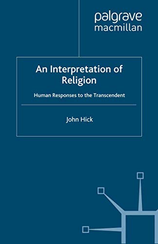 9780333394892: An Interpretation of Religion: Human Responses to the Transcendent: Humanity's Varied Response to the Transcendent