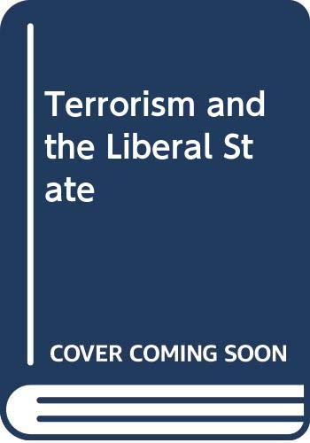 Beispielbild fr Terrorism and the Liberal State zum Verkauf von WorldofBooks
