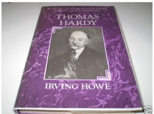 Masters of World Literature: Thomas Hardy (Masters of World Literature Series) (9780333395370) by Howe, Irving