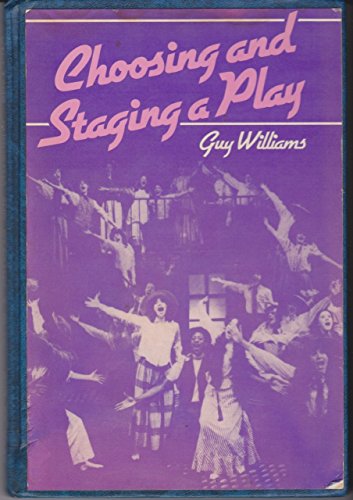 Stock image for Choosing and Staging a Play for sale by MusicMagpie