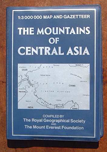 The Mountains of Central Asia. 1:3 000 000 Map and Gazetteer