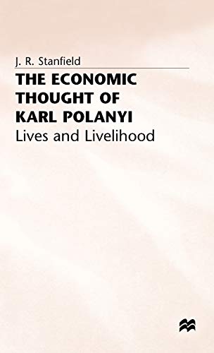 9780333396292: The Economic Thought of Karl Polanyi: Lives and Livelihood