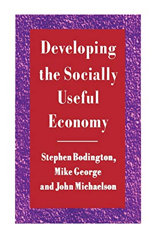 Stock image for Developing the Socially Useful Economy for sale by WorldofBooks