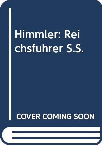 Imagen de archivo de Himmler: Reichsfuehrer Ss: Reichsfuhrer S.S. a la venta por WorldofBooks