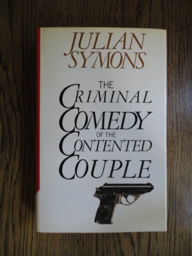 Beispielbild fr The Criminal Comedy of the Contented Couple zum Verkauf von WorldofBooks
