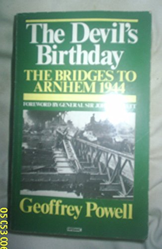 Stock image for The Devil's Birthday : The Bridges to Arnhem, 1944 for sale by Better World Books