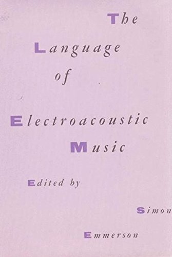 9780333397596: Language of Electroacoustic Music