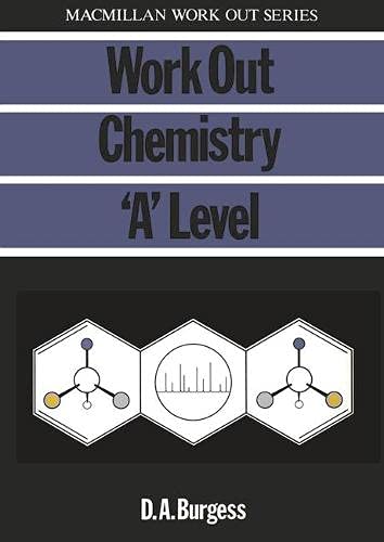 9780333397664: Work Out Chemistry A Level (Macmillan Work Out Series (Science): Revision Aids for GCSE and A-level)