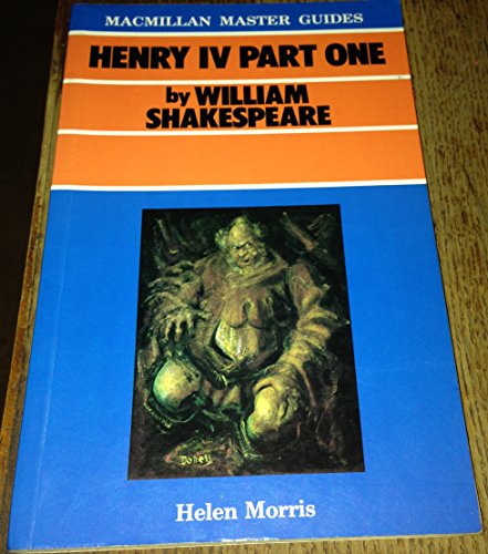 Stock image for Henry IV Part I" by William Shakespeare (Macmillan Master Guides) for sale by AwesomeBooks