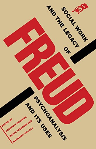 Beispielbild fr Social Work and the Legacy of Freud: Psychoanalysis and its Uses zum Verkauf von WorldofBooks