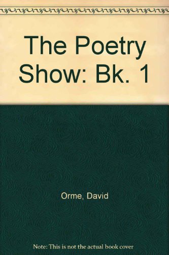 Stock image for The Poetry Show: Bk. 1 for sale by AwesomeBooks