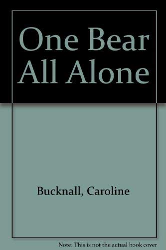 Beispielbild fr One Bear All Alone zum Verkauf von WorldofBooks