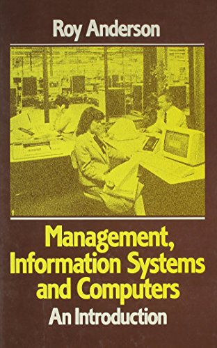 Beispielbild fr Management, Information Systems and Computers: An Introduction zum Verkauf von Bookmonger.Ltd