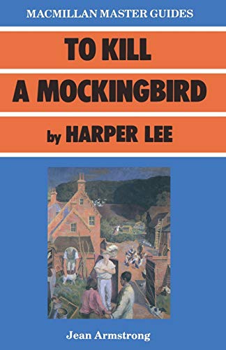 9780333398548: To Kill a Mockingbird by Harper Lee: 3 (Palgrave Master Guides)