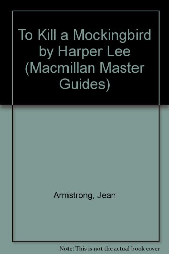 9780333398555: "To Kill a Mockingbird" by Harper Lee (Macmillan Master Guides)